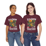 Lets Grow Together Floral Graphic Unisex Heavy Cotton Tee Comfortable Streetwear Bold Garden Botanical Design Motivational Empowerment T Shirt Perfect Gift for Friends Couples Birthdays and Everyday...