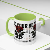 Be Your Self Rose Coffee Mug Bold Floral Motivational Design Ceramic Accent Mug Perfect for Morning Coffee Tea Hot Drinks Self Love Empowerment Gift for Friends Birthdays Cozy Moments