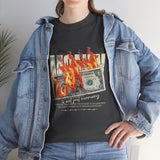 Money Is Not Just Currency Burning Dollar Graphic Unisex Heavy Cotton Tee Hustler Streetwear Motivational Cash Fire Design