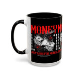 Money Ambition Accent Coffee Mug 11oz 15oz Black Ceramic Cup with Bold Red Typography and Cash Stack Design for Entrepreneurs and Hustlers