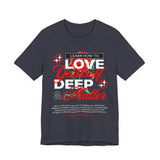 Love Yourself Deep Unisex Jersey Short Sleeve Tee Self Love Graphic T Shirt Rose Motivational Quote Streetwear Positive Affirmation Fashion Mindset Inspired Apparel