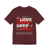 Love Yourself Deep Unisex Jersey Short Sleeve Tee Self Love Graphic T Shirt Rose Motivational Quote Streetwear Positive Affirmation Fashion Mindset Inspired Apparel