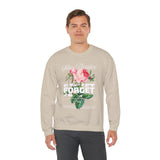 Stay Positive Forget Problems Rose Crewneck Sweatshirt Comfortable Unisex Pullover Motivational Streetwear Bold Floral Empowerment Design for Self Growth Perfect Gift for Friends Birthdays Cozy Days Casual Wear