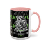 Money Mindset Accent Coffee Mug 11oz 15oz Motivational Hustle Grind Wealth Entrepreneur Graphic Ceramic Mug Bold Streetwear Inspired Success Lifestyle Cup