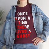 Unisex Once Upon A Time There Lived A Ghost T Shirt Horror Graphic Tee Spooky Paranormal Gothic Halloween Inspired Scary Storytelling Streetwear Top