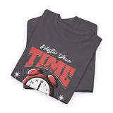 Waste Your Time Unisex Heavy Cotton Tee Graphic Black T Shirt Motivational Hustle Money Clock Streetwear Bold Entrepreneur Mindset Fashion Outfit