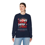 Love Yourself Deep Unisex Heavy Blend Crewneck Sweatshirt Self Love Graphic Pullover Rose Motivational Quote Streetwear Positive Affirmation Empowerment Apparel