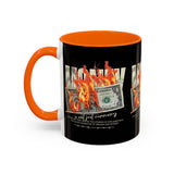 Money Is Not Just Currency Burning Dollar Graphic Accent Coffee Mug 11oz 15oz Hustler Motivational Cash Fire Design