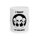 Unisex I Want To Believe Alien Ceramic Coffee Mug UFO Graphic Cup Extraterrestrial Space Themed Sci Fi Conspiracy Inspired Paranormal Gift Drinkware