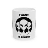 Unisex I Want To Believe Alien Ceramic Coffee Mug UFO Graphic Cup Extraterrestrial Space Themed Sci Fi Conspiracy Inspired Paranormal Gift Drinkware