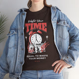 Waste Your Time Unisex Heavy Cotton Tee Graphic Black T Shirt Motivational Hustle Money Clock Streetwear Bold Entrepreneur Mindset Fashion Outfit