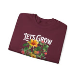 Lets Grow Together Floral Graphic Comfortable Unisex Crewneck Sweatshirt Motivational Streetwear Bold Botanical Empowerment Design Perfect Gift for Couples Friends Birthdays Cozy Days and Everyday Casual Wear