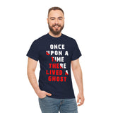 Unisex Once Upon A Time There Lived A Ghost T Shirt Horror Graphic Tee Spooky Paranormal Gothic Halloween Inspired Scary Storytelling Streetwear Top