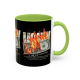 Money Is Not Just Currency Burning Dollar Graphic Accent Coffee Mug 11oz 15oz Hustler Motivational Cash Fire Design