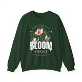 Unisex Heavy Blend Crewneck Sweatshirt Bloom Stronger Floral Graphic Pullover Black Motivational Nature Inspired Aesthetic Streetwear Fashion Outfit