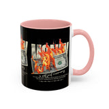 Money Is Not Just Currency Burning Dollar Graphic Accent Coffee Mug 11oz 15oz Hustler Motivational Cash Fire Design