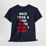 Unisex Once Upon A Time There Lived A Ghost T Shirt Horror Graphic Tee Spooky Paranormal Gothic Halloween Inspired Scary Storytelling Streetwear Top