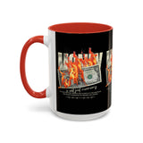 Money Is Not Just Currency Burning Dollar Graphic Accent Coffee Mug 11oz 15oz Hustler Motivational Cash Fire Design