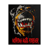 Nothing Lasts Forever Rottweiler Poster Bold Wall Art For Home Office Gym Gothic Decor Alpha Energy Design Fearless Statement Artwork Symbol Of Strength And Loyalty