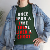 Unisex Once Upon A Time There Lived A Ghost T Shirt Horror Graphic Tee Spooky Paranormal Gothic Halloween Inspired Scary Storytelling Streetwear Top