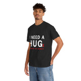 Unisex I Need A Huge Amount Of Money T Shirt Funny Motivational Graphic Tee Hustle Entrepreneur Streetwear Casual Wealth Inspired Quote Cotton Top