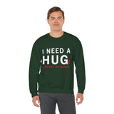 Unisex I Need A Huge Amount Of Money Crewneck Sweatshirt Funny Motivational Graphic Pullover Entrepreneur Hustle Wealth Inspired Casual Streetwear