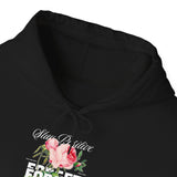 Stay Positive Forget Problems Rose Hoodie Comfortable Unisex Sweatshirt Motivational Streetwear Bold Floral Empowerment Design for Self Growth Perfect Gift for Friends Birthdays Cozy Days Casual Wear
