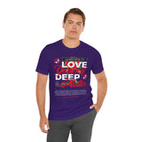 Love Yourself Deep Unisex Jersey Short Sleeve Tee Self Love Graphic T Shirt Rose Motivational Quote Streetwear Positive Affirmation Fashion Mindset Inspired Apparel