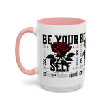 Be Your Self Rose Coffee Mug Bold Floral Motivational Design Ceramic Accent Mug Perfect for Morning Coffee Tea Hot Drinks Self Love Empowerment Gift for Friends Birthdays Cozy Moments