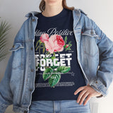 Stay Positive Forget Problems Rose Graphic Unisex Heavy Cotton Tee Comfortable Streetwear T-Shirt Motivational Floral Design Empowerment Style Perfect Gift for Friends Birthdays Casual Everyday Wear