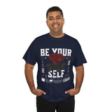 Be Yourself Rose Graphic Unisex Heavy Cotton Tee Motivational Streetwear Bold Floral Empowerment Design