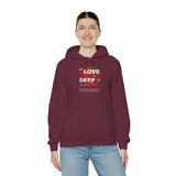 Love Yourself Deep Unisex Heavy Blend Hooded Sweatshirt Self Love Graphic Hoodie Rose Motivational Quote Streetwear Positive Affirmation Fashion Empowerment Apparel