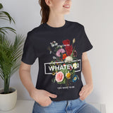 You Can Be Whatever Unisex Jersey Short Sleeve Tee Comfortable Motivational Graphic T-Shirt Bold Floral Empowerment Streetwear Positive Vibes Everyday Wear Perfect Gift for Friends Dreamers and Free...