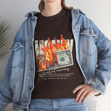 Money Is Not Just Currency Burning Dollar Graphic Unisex Heavy Cotton Tee Hustler Streetwear Motivational Cash Fire Design