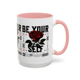 Be Your Self Rose Coffee Mug Bold Floral Motivational Design Ceramic Accent Mug Perfect for Morning Coffee Tea Hot Drinks Self Love Empowerment Gift for Friends Birthdays Cozy Moments