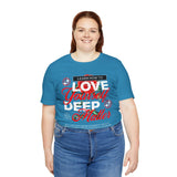 Love Yourself Deep Unisex Jersey Short Sleeve Tee Self Love Graphic T Shirt Rose Motivational Quote Streetwear Positive Affirmation Fashion Mindset Inspired Apparel