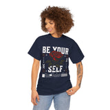 Be Yourself Rose Graphic Unisex Heavy Cotton Tee Motivational Streetwear Bold Floral Empowerment Design