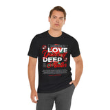 Love Yourself Deep Unisex Jersey Short Sleeve Tee Self Love Graphic T Shirt Rose Motivational Quote Streetwear Positive Affirmation Fashion Mindset Inspired Apparel