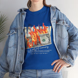 Money Is Not Just Currency Burning Dollar Graphic Unisex Heavy Cotton Tee Hustler Streetwear Motivational Cash Fire Design