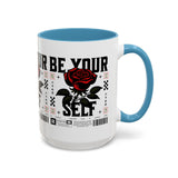 Be Your Self Rose Coffee Mug Bold Floral Motivational Design Ceramic Accent Mug Perfect for Morning Coffee Tea Hot Drinks Self Love Empowerment Gift for Friends Birthdays Cozy Moments