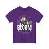 Bloom Stronger Floral Graphic Black Unisex Heavy Cotton T Shirt Motivational Nature Inspired Aesthetic Streetwear Fashion Outfit