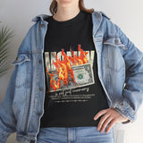 Money Is Not Just Currency Burning Dollar Graphic Unisex Heavy Cotton Tee Hustler Streetwear Motivational Cash Fire Design