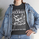 Feel The Shockwave Horizon Force Airplane Graphic Unisex Heavy Cotton Tee Military Aviation Streetwear T Shirt