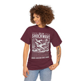 Feel The Shockwave Horizon Force Airplane Graphic Unisex Heavy Cotton Tee Military Aviation Streetwear T Shirt