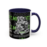 Money Mindset Accent Coffee Mug 11oz 15oz Motivational Hustle Grind Wealth Entrepreneur Graphic Ceramic Mug Bold Streetwear Inspired Success Lifestyle Cup