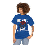 Be Yourself Rose Graphic Unisex Heavy Cotton Tee Motivational Streetwear Bold Floral Empowerment Design