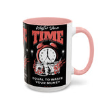 Waste Your Time Accent Coffee Mug 11oz 15oz Ceramic Cup Motivational Hustle Money Clock Graphic Drinkware Bold Entrepreneur Mindset Streetwear Gift