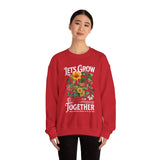Lets Grow Together Floral Graphic Comfortable Unisex Crewneck Sweatshirt Motivational Streetwear Bold Botanical Empowerment Design Perfect Gift for Couples Friends Birthdays Cozy Days and Everyday Casual Wear