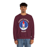Rocket Science Rocks Crewneck Sweatshirt Unisex Heavy Blend Pullover Space Exploration STEM Education Astronomy Science Lover Nerd Geek Graphic Top