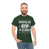 Money Up In Flames Unisex Heavy Cotton Tee Graphic T Shirt Black Streetwear Bold Money Graphic Fire Design Hustler Entrepreneur Alpha Mindset Wealth Fashion